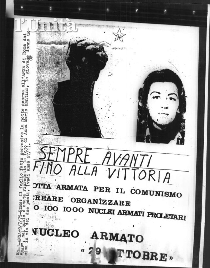 A NAP flyer featuring a photo of Annamaria Mantini, Luca’s sister and also a militant in the armed organization. It displays the slogan “ALWAYS FORWARD UNTIL VICTORY” and refers to the “October 29” armed unit, a terrorist cell of the group that took its name from the day Luca Mantini and Giuseppe Romeo were killed by police during a robbery in Florence.